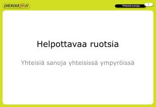 Helpottavaa ruotsia