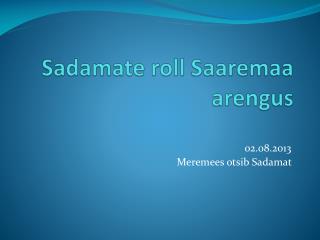 Sadamate roll Saaremaa arengus