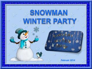 SNOWMAN WINTER PARTY