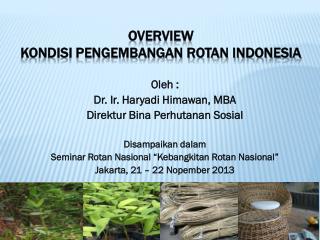 OVERVIEW KONDISI PENGEMBANGAN ROTAN INDONESIA