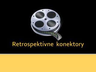 Retrospektívne konektory