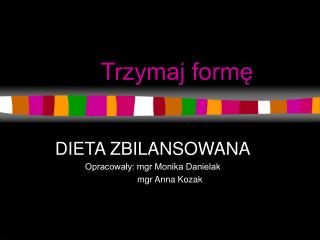 Trzymaj formę