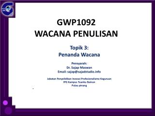 Topik 3: Penanda Wacana Pensyarah : Dr. Sajap Maswan Email: sajap@sajadstudio