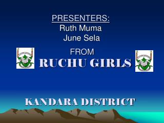 PRESENTERS: Ruth Muma June Sela