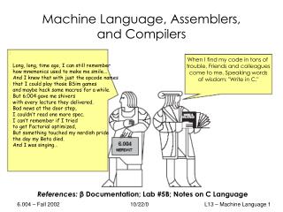 Machine Language, Assemblers, and Compilers