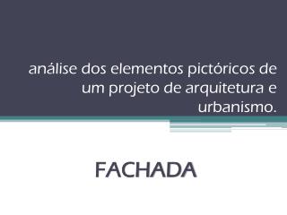 análise dos elementos pictóricos de um projeto de arquitetura e urbanismo.