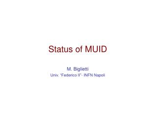 Status of MUID