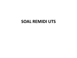 SOAL REMIDI UTS