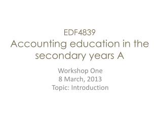 EDF4839 Accounting education in the secondary years A