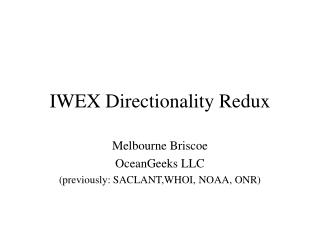 IWEX Directionality Redux