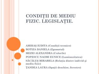 CONDIŢII DE MEDIU FIZIC. LEGISLAŢIE.