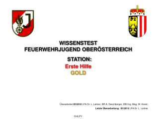 WISSENSTEST FEUERWEHRJUGEND OBERÖSTERREICH STATION: Erste Hilfe GOLD