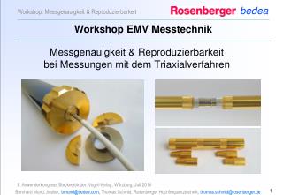 Messgenauigkeit &amp; Reproduzierbarkeit bei Messungen mit dem Triaxialverfahren