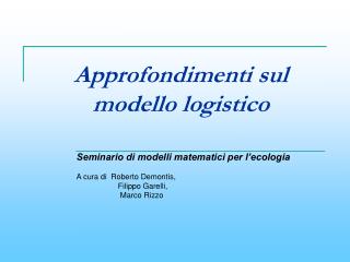 Approfondimenti sul modello logistico