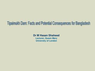Tipaimukh Dam: Facts and Potential Consequences for Bangladesh