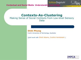 Contexts-As-Clustering Making Sense of Social Contexts from Low-level Sensory Data