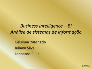 Business Intelligence – BI Análise de sistemas de informação