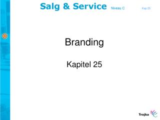 Branding Kapitel 25