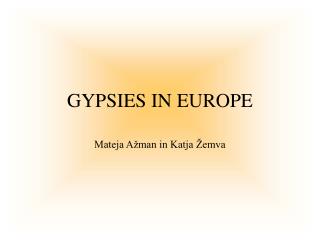 GYPSIES IN EUROPE