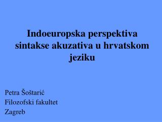 Indoeuropska perspektiva sintakse akuzativa u hrvatskom jeziku