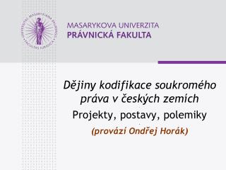 Proč dějiny (soukromého) práva?