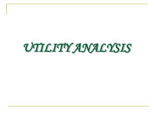 UTILITY ANALYSIS