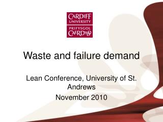 Waste and failure demand