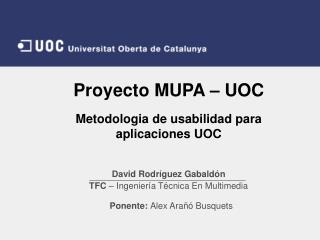 Proyecto MUPA – UOC Metodologia de usabilidad para aplicaciones UOC