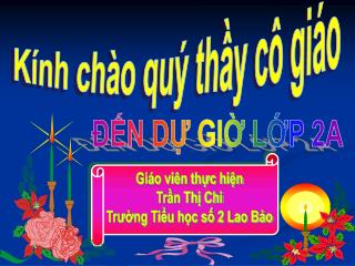 ĐẾN DỰ GIỜ LỚP 2A