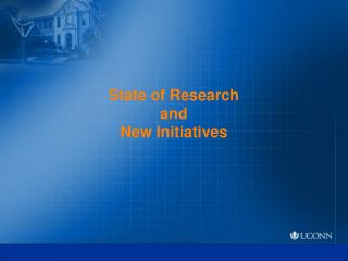 State of Research and New Initiatives