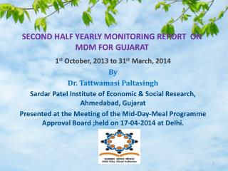 SECOND HALF YEARLY MONITORING REPORT ON MDM FOR GUJARAT