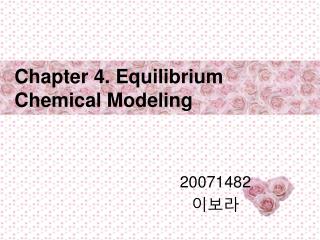 Chapter 4. Equilibrium Chemical Modeling