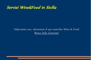 Servizi Wine&amp;Food in Sicilia