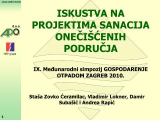 ISKUSTVA NA PROJEKTIMA SANACIJA ONEČIŠĆENIH PODRUČJA