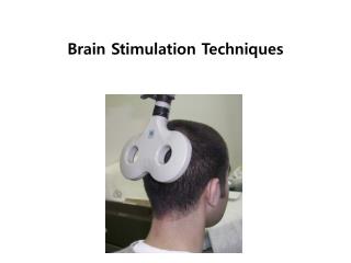 Brain Stimulation Techniques