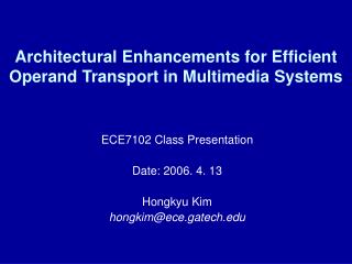 Architectural Enhancements for Efficient Operand Transport in Multimedia Systems