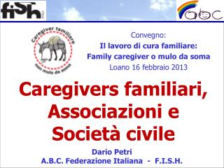 Caregivers familiari, Associazioni e Società civile