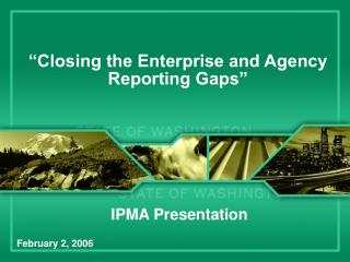 “Closing the Enterprise and Agency Reporting Gaps”