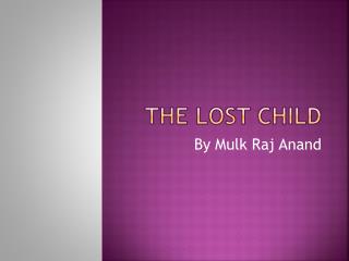 The LOST CHILD