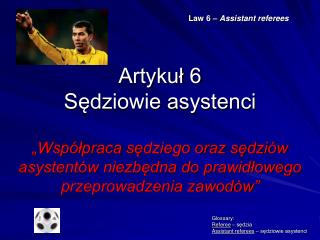 Artykuł 6 Sędziowie asystenci