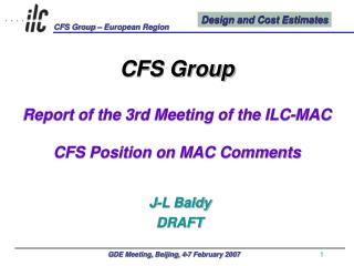 CFS Group Report of the 3rd Meeting of the ILC-MAC CFS Position on MAC Comments