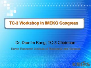 TC-3 Workshop in IMEKO Congress