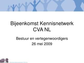 Bijeenkomst Kennisnetwerk CVA NL