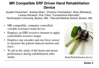 MR Compatible ERF Driven Hand Rehabilitation Device