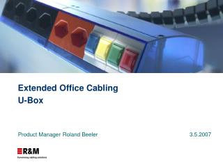 Extended Office Cabling U-Box