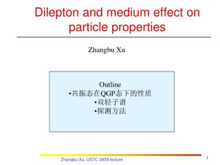 Dilepton and medium effect on particle properties
