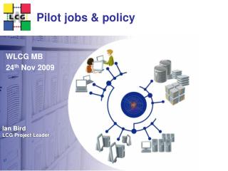 Pilot jobs &amp; policy