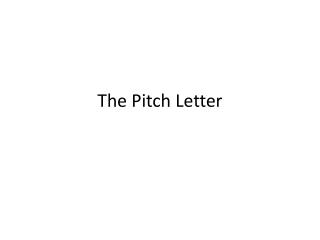 The Pitch Letter