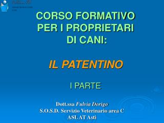 CORSO FORMATIVO PER I PROPRIETARI DI CANI: IL PATENTINO I PARTE