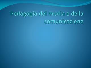 Pedagogia dei media e della comunicazione